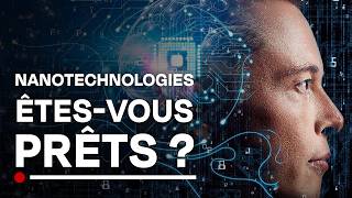 Nano mondes et maxi Trouilles les Nanotechnologies en question  Documentaire HD [upl. by Coleman]