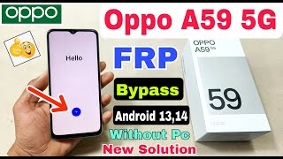 Oppo A59 5G FRP Bypass Android 1314  Oppo CPH2617 Google Account Bypass Without Pc  Frp Unlock [upl. by Ilse941]