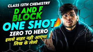 D AND F BLOCK ONE SHOT REVISION 🔥 CLASS 12TH CHEMISTRY  ONE SHOT REVISION D AND F BLOCK ELEMENTS [upl. by Esirahc]