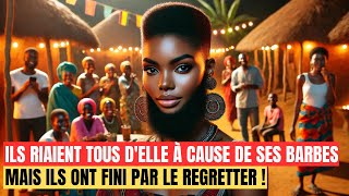 ILS RIAIENT TOUS DELLE À CAUSE DE SES BARBES MAIS ILS ONT FINI PAR LE REGRETTER   Conte Africain [upl. by Shoemaker336]