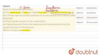 Read the following statements i first seven pairs of ribs are called true ribs or [upl. by Nalyt323]