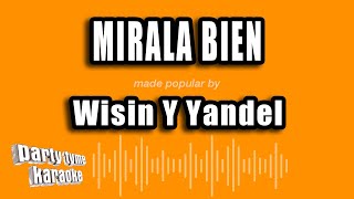 Wisin Y Yandel  Mirala Bien Versión Karaoke [upl. by Moria]