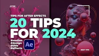 20 After Effects Tips You Must Know For 2024 [upl. by Croteau633]