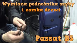 Wymiana mechanizmu podnoszenia szyby i zamka drzwi  prawy przód  Passat B5 [upl. by Ardelis]