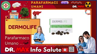 🩺 DERMOLIFE Parafarmaco a cosa serve   Foglietto Illustrativo 👔 Dr MAX [upl. by Ettezzus]