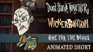 Dont Starve Together One For the Books Wickerbottom Animated Short [upl. by Cuda]