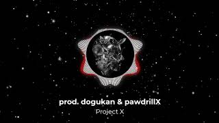 prod dogukan amp pawdrillX  Project X Hard Trap X Drill Type Beat [upl. by Goulden]