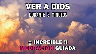 Ver A Dios Y Hablar Con Él durante 5 minutos MEDITACIÓN GUIADA la fuente de inspiracion [upl. by Acimak]