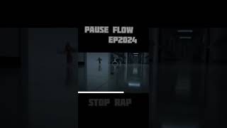 PAUSE FLOW INTRO EP 2024 [upl. by Esor820]