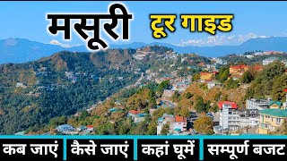 Mussoorie  Mussoorie Tour Guide  Mussoorie Tourist Places  Mussoorie Tour Complete Information [upl. by Daj976]