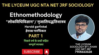 Ethnomethodology in hindi  Harold garfinkrl  ethnomethodology sociology ugc nta net by ikhan [upl. by Nylorahs]