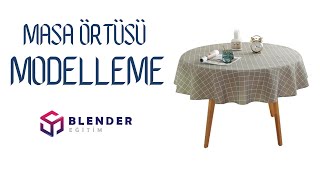 Masa Örtüsü Modelleme  Blender Eğitim [upl. by Onahpets893]