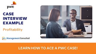 PwC Case Interview Example  Profitability Framework [upl. by Trill463]