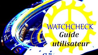 WATCHCHECK LE GUIDE 2 [upl. by Ojyma427]