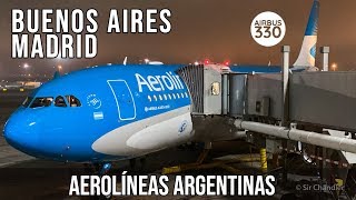 ✈️ Airbus 330 Buenos Aires 🇦🇷Madrid 🇪🇸 Aerolíneas Argentinas [upl. by Nongim324]