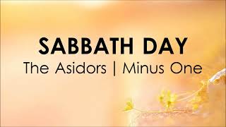 Sabbath Day  The Asidors Minus One with Lyrics [upl. by Leinahtam]