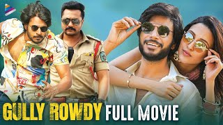 Gully Rowdy 2022 Latest Full Movie 4K  Sundeep Kishan  Neha Shetty  Gully Rowdy Kannada Dubbed [upl. by Enrichetta317]