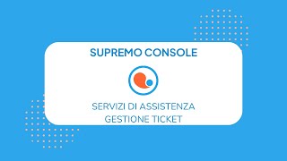 Servizi di Assistenza  Gestione Ticket [upl. by Adlev399]