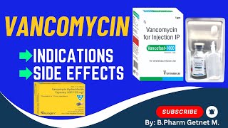 vancomycin Mechanism of action uses Adverse Effects Drug Interactions in english and amharic [upl. by Scarrow478]