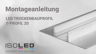 LED Trockenbau T 20 Profil Montageanleitung [upl. by Keifer]