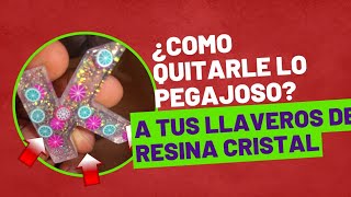 Como quitarle lo pegajoso a la resina cristal pp preparada cuando hacemos llaveros [upl. by Telrats]