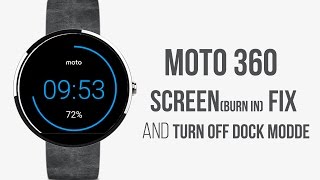 Moto 360 burn in screen effect remove [upl. by Eanaj270]