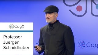 CogX 2018  Professor Juergen Schmidhuber Director amp Professor The Swiss AI Lab IDSIA – USI amp SUPSI [upl. by Nonnahsed106]