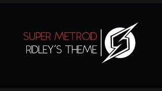 Super Metroid Ridleys Theme Arrangement [upl. by Collins]