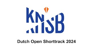 Dutch Open Shorttrack 2024 Day 1 [upl. by Tiffa]