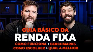 GUIA BÁSICO PRA INVESTIR EM RENDA FIXA  TUDO que você PRECISA SABER antes de investir em RENDA FIXA [upl. by Mehalek]