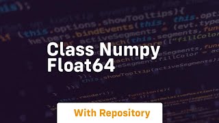 class numpy float64 [upl. by Esmerolda]