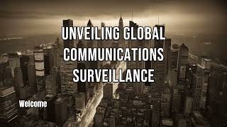 The Reality of Global Communications Surveillance Privacy vs Security [upl. by Hamilah843]