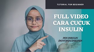 Full video tutorial cara cucuk insulin yang betul for beginner NovopenInsupen [upl. by Lilllie798]