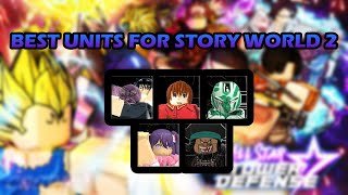 Best units for World 2 Story Mode [upl. by Jalbert]