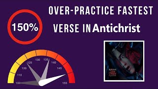 Learn Eminems Fastest Verse In Antichrist OverPracticing Mode 150 Speed [upl. by Adleme346]