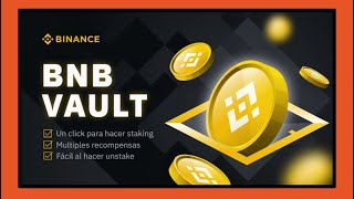 🟠 Como funciona BNB VAULT en BINANCE 💸 Que es BNB VAULT en Español 2024 [upl. by Hank]