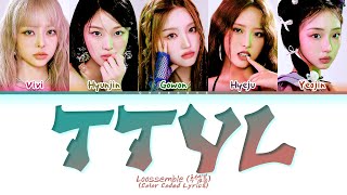 Loossemble TTYL Lyrics Color Coded Lyrics [upl. by Mcloughlin]