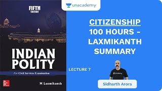 L7 Citizenship  100 Hours  Laxmikanth Summary  UPSC CSE 2020  Sidharth Arora [upl. by Nesaj]