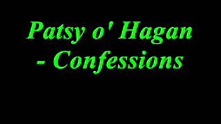 Patsy o Hagan  Confessions [upl. by Marcin]