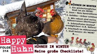 Hühner im Winter 10 Punkte mit Checkliste die du beachten solltest HAPPY HUHN E314 hühnerhaltung [upl. by Ahsiuqram]