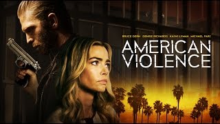 American Violence l Trailer Deutsch HD l Denise Richards l Bruce Dern [upl. by Norling]