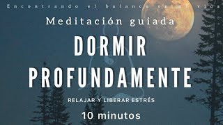 Meditación para DORMIR ✨ Libera Estrés  10 minutos MINDFULNESS [upl. by Ahsaela824]