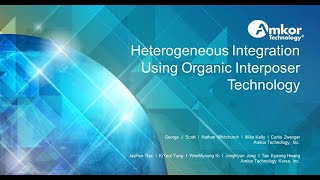 Heterogeneous Integration Using Organic Interposer Technology [upl. by Cicily]