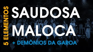 Jeito Moleque  SAUDOSA MALOCA Ao Vivo  Part Demônios Da Garoa [upl. by Etnuhs]