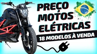 PREÇO DE 18 MODELOS DE MOTOS ELÉTRICAS À VENDA NO BRASIL [upl. by Kcirred]