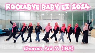 ROCKABYE BABY EZ LINE DANCE ChoreoAni M INA  May 2024 [upl. by Mcginnis974]