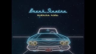 Brenk Sinatra  Midnite Ride [upl. by Iatnwahs]