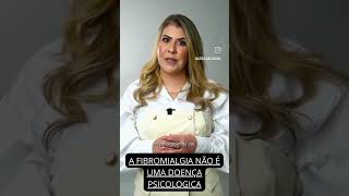 A FIBROMIALGIA NÃO É UMA DOENÇA PSICOLOGICA [upl. by Baylor28]