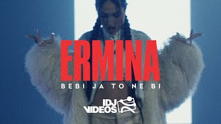 ERMINA  BEBI JA TO NE BI OFFICIAL VIDEO [upl. by Hartmunn986]