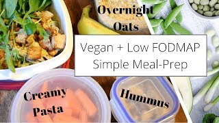 Simple Meal Prep To Start The Week 💚 Low FODMAP  Vegan [upl. by Eirrehc]